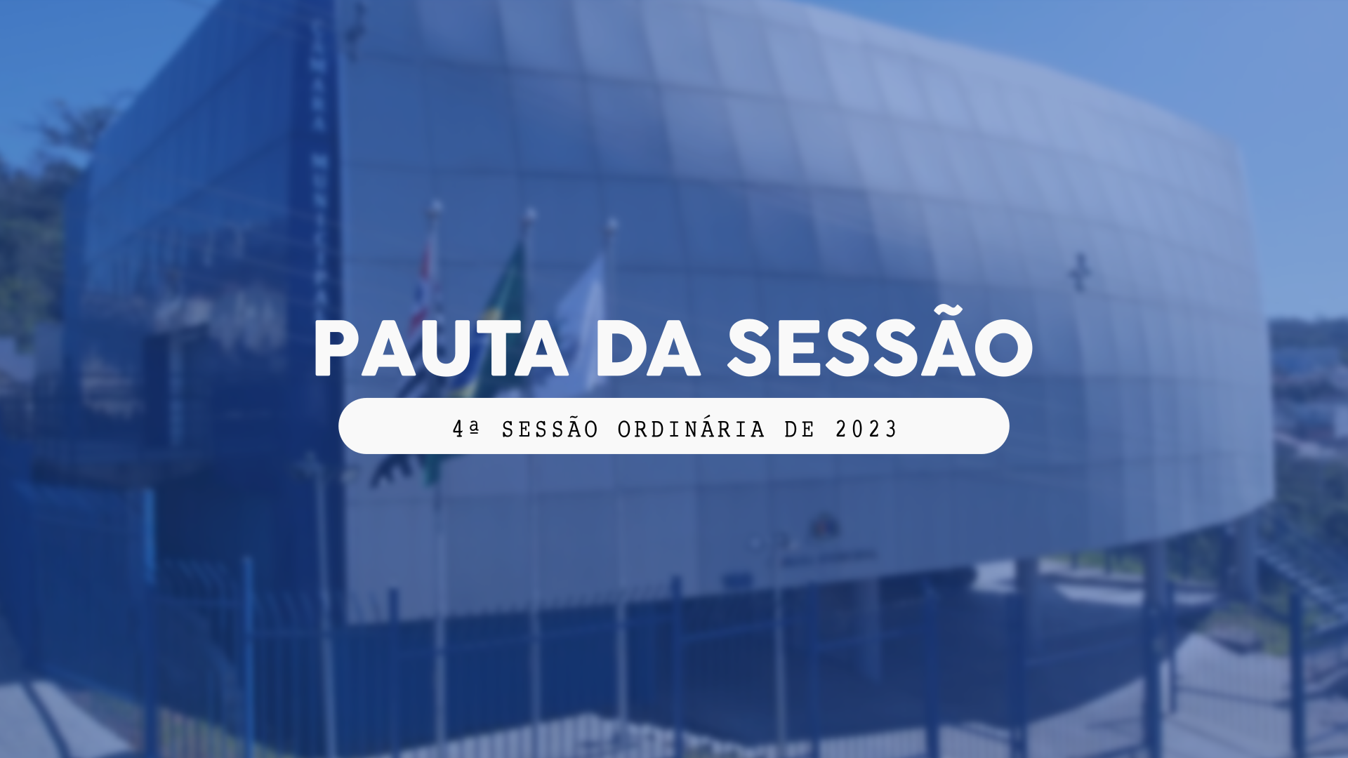 03/03/2023 - Pauta da 4ª Sessão Ordinária de 2023