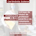 15/10/2021 - Solenidade em homenagem ao Dia dos professores 15/10/2021 - Solenidade em homenagem ao Dia dos professores