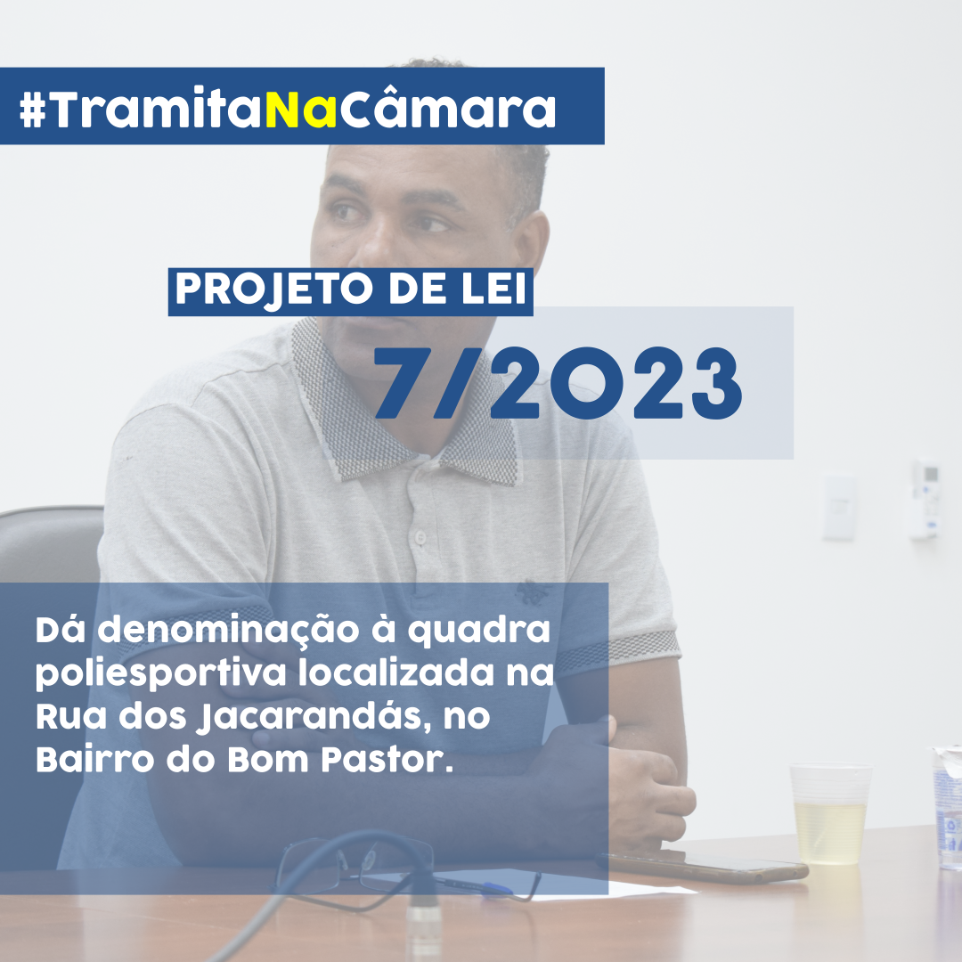 20/04/2023 - Projeto de Lei nº 7/2023