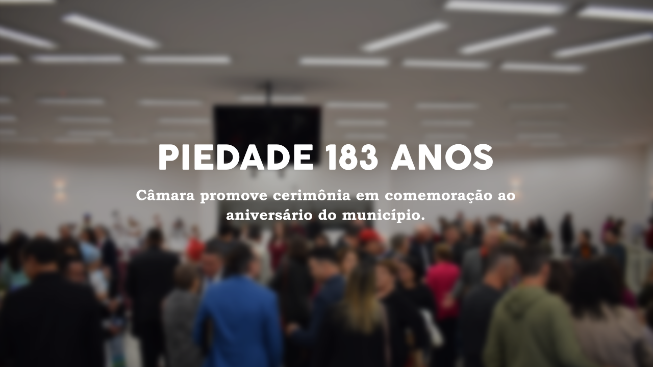 Piedade 183 anos