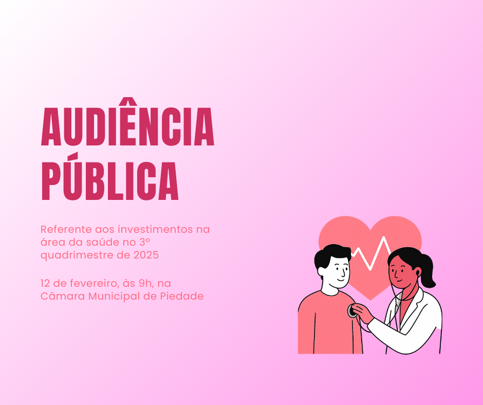Câmara Municipal de Piedade realizará Audiência Pública da Saúde.
